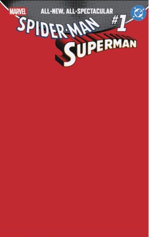 MARVEL/DC SPIDER-MAN/SUPERMAN #1 BLANK COVER VARIANT