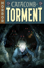 EC CATACOMB OF TORMENT #14 CVR B DANNY LUCKERT VAR EC CATACOMB OF TORMENT #14 CVR B DANNY LUCKERT VAR