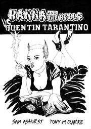 HANNA AND THE HELLS VS QUENTIN TARANTINO (ONE SHOT) (MR) HANNA AND THE HELLS VS QUENTIN TARANTINO (ONE SHOT) (MR)