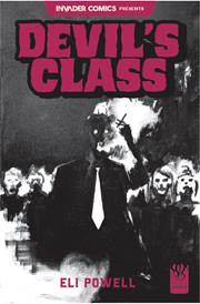 INVADER COMICS PRESENTS DEVILS CLASS #1 (ONE SHOT) CVR A ELI POWELL INVADER COMICS PRESENTS DEVILS CLASS #1 (ONE SHOT) CVR A ELI POWELL