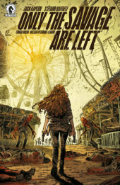 Only the Savage Are Left #3 (CVR A) (Stefano Raffaele) Only the Savage Are Left #3 (CVR A) (Stefano Raffaele)