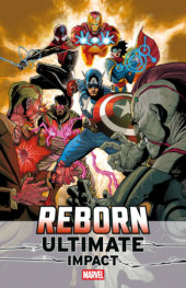 ULTIMATE IMPACT REBORN #4 ULTIMATE IMPACT: REBORN #4