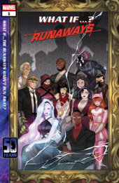 WHAT IF RUNAWAYS #1 WHAT IF...? RUNAWAYS #1