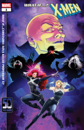 WHAT IF X-MEN #1 WHAT IF...? X-MEN #1