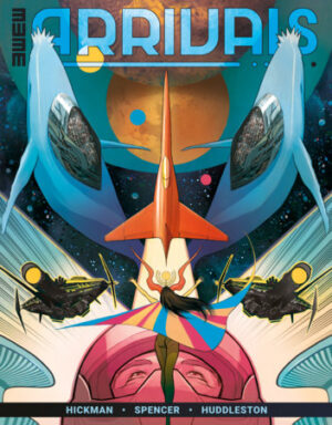 Arrivals #1 (CVR A) (3W3M) (Mike Huddleston) Arrivals #1 (CVR A) (3W3M) (Mike Huddleston)