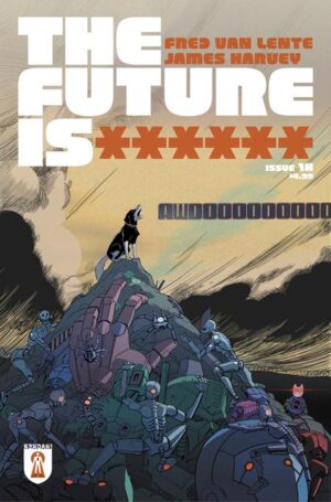 FUTURE IS #18 CVR A JAMES HARVEY (MR) FUTURE IS ****** #18 CVR A JAMES HARVEY (MR)