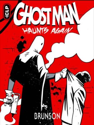 GHOST MAN HAUNTS AGAIN (ONE SHOT) GHOST MAN HAUNTS AGAIN (ONE SHOT)