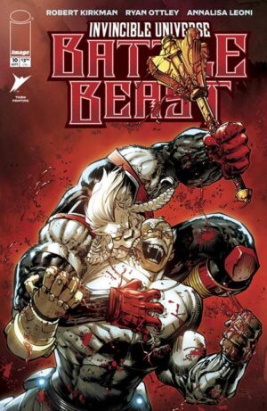 INVINCIBLE UNIVERSE BATTLE BEAST #10 3RD PTG INVINCIBLE UNIVERSE BATTLE BEAST #10 3RD PTG
