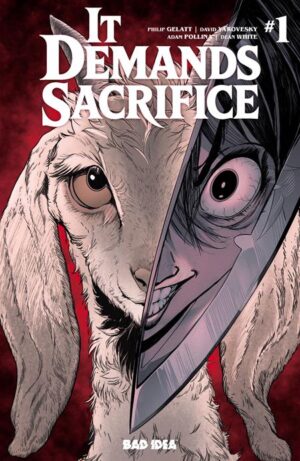IT DEMANDS SACRIFICE #1 (OF 4) CVR A ADAM POLLINA IT DEMANDS SACRIFICE #1 (OF 4) CVR A ADAM POLLINA