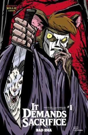 IT DEMANDS SACRIFICE #1 (OF 4) CVR L ERIK ELIZARREZ WHYNOT WILLIE VAR IT DEMANDS SACRIFICE #1 (OF 4) CVR L ERIK ELIZARREZ WHYNOT WILLIE VAR