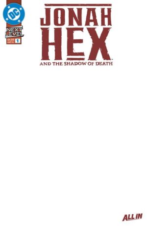 JONAH HEX AND THE SHADOW OF DEATH #1 (OF 6) CVR E BLANK CARD STOCK VAR JONAH HEX AND THE SHADOW OF DEATH #1 (OF 6) CVR E BLANK CARD STOCK VAR