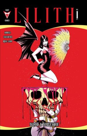 LILITH BLOOD AND BURLESQUE #1 (OF 5) CVR A CORIN HOWELL (MR) LILITH BLOOD AND BURLESQUE #1 (OF 5) CVR A CORIN HOWELL (MR)