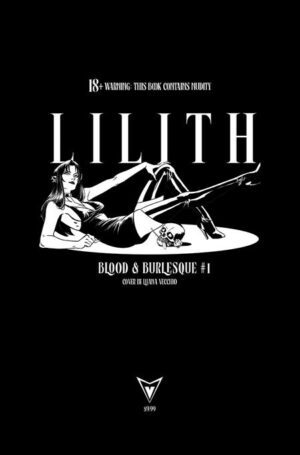 LILITH BLOOD AND BURLESQUE #1 (OF 5) CVR G LUANA VECCHIO NSFW BLACK BAG VAR (MR) LILITH BLOOD AND BURLESQUE #1 (OF 5) CVR G LUANA VECCHIO NSFW BLACK BAG VAR (MR)