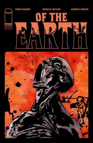 OF THE EARTH #6 (OF 6) CVR B MICHAEL LARK VAR (MR) OF THE EARTH #6 (OF 6) CVR B MICHAEL LARK VAR (MR)