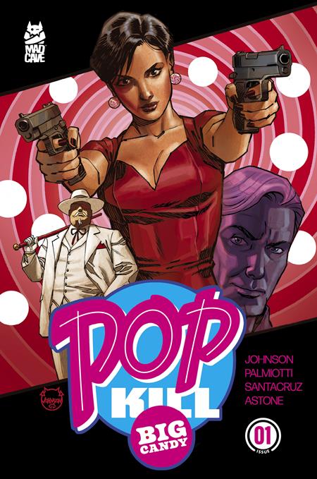 POP KILL BIG CANDY #1 (OF 4) CVR A DAVE JOHNSON CARDSTOCK (MR) POP KILL BIG CANDY #1 (OF 4) CVR A DAVE JOHNSON CARDSTOCK (MR)