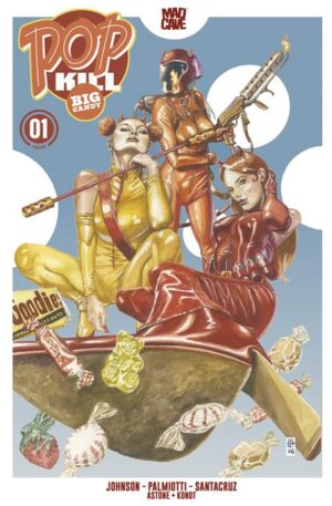 POP KILL BIG CANDY #1 (OF 4) CVR B JG JONES CARDSTOCK VAR (MR) POP KILL BIG CANDY #1 (OF 4) CVR B JG JONES CARDSTOCK VAR (MR)