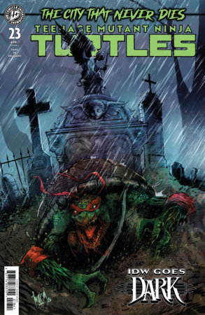 Teenage Mutant Ninja Turtles #23 Variant E (Damien Worm IDW Goes Dark Variant) Teenage Mutant Ninja Turtles #23 Variant E (Damien Worm IDW Goes Dark Variant)