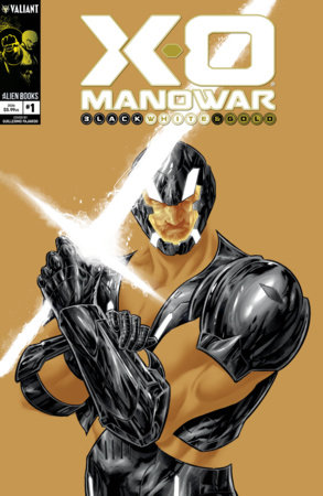 X-O Manowar Black, White & Gold #1 Cover A (Fajardo) X-O Manowar: Black, White & Gold #1 Cover A (Fajardo)