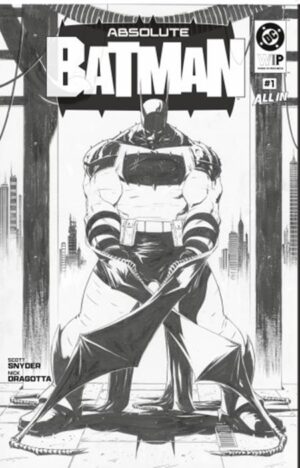 DC W.I.P. ABSOLUTE BATMAN #1 Second Printing Cvr A Nick Dragotta