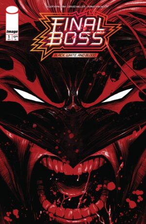 FINAL BOSS #1 BLACK WHITE AND BLOOD REPRINT CVR B TYLER KIRKHAM SNARL VAR (MR)