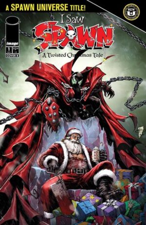 I SAW SPAWN A TWISTED CHRISTMAS TALE #1 (OF 2) CVR B DANIEL HENRIQUES VAR I SAW SPAWN A TWISTED CHRISTMAS TALE #1 (OF 2) CVR B DANIEL HENRIQUES VAR