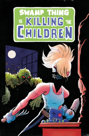 Swamp Thing is Killing the Children #1 C Swamp Thing Homage Variant (Dressed, Boss) Swamp Thing is Killing the Children #1 C Swamp Thing Homage Variant (Dressed, Boss)